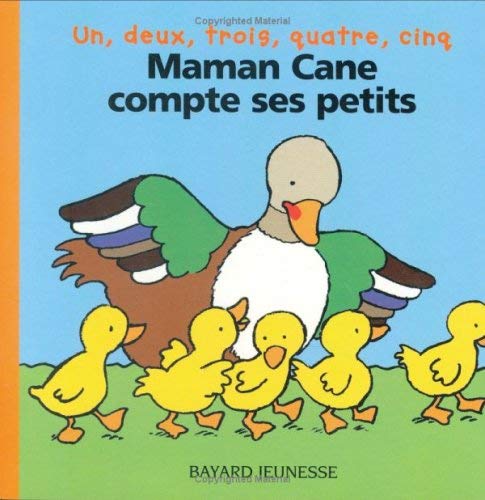 Maman Cane compte ses petits: Un, deux, trois, quatre, cinq Books