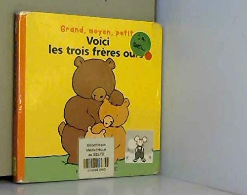 Voici les trois frères ours : grand, moyen, petit book