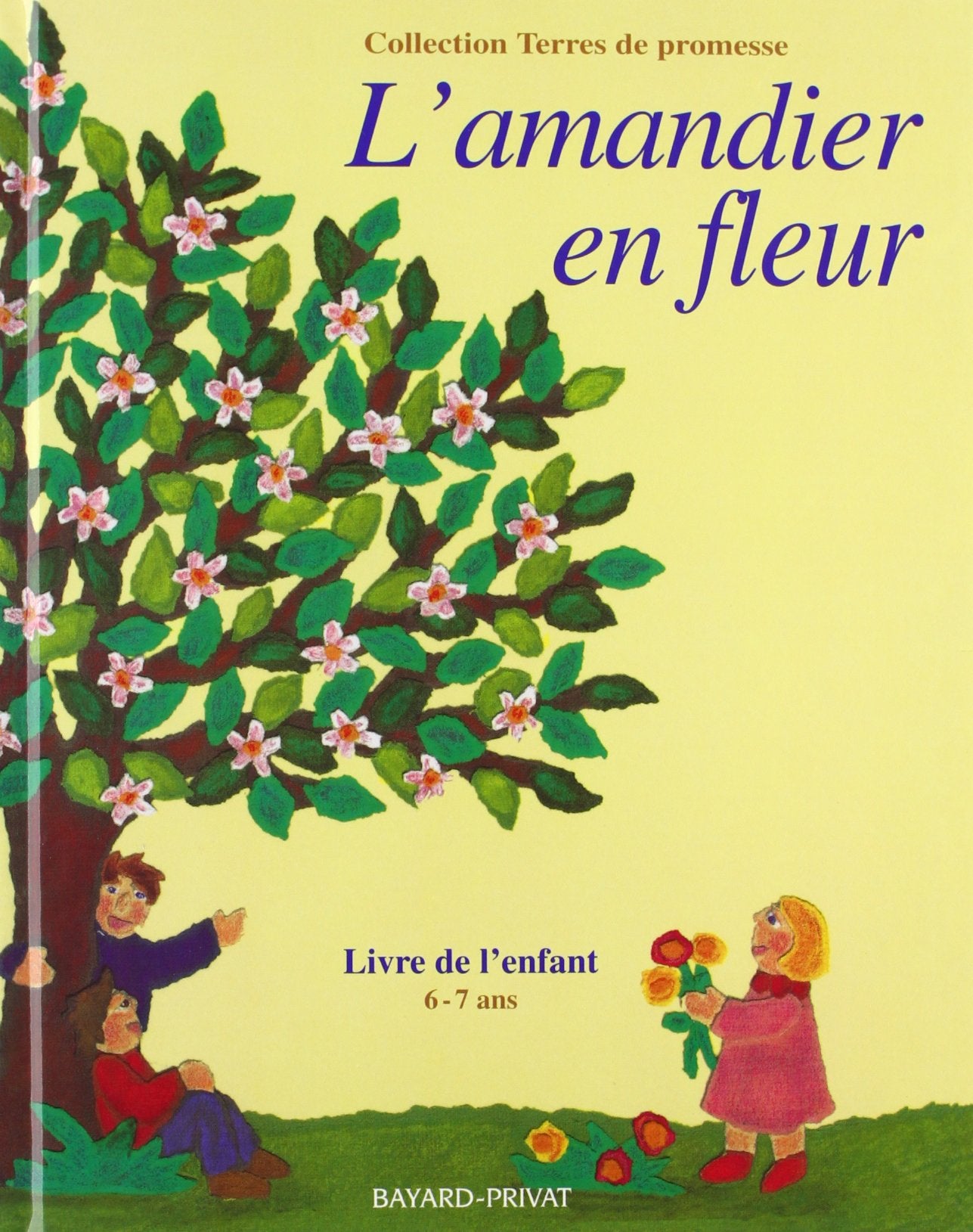 L'amandier en fleurs : manuel pratique pour l'enseignement religieux auprès des enfants de l'école primaire, livre de l'élève, CP-CE1 Books