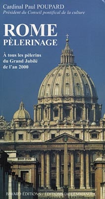 Rome pèlerinage : à tous les pèlerins du Grand Jubilé de l'an 2000 book