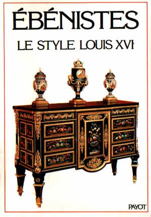 Les Ebénistes du style Louis XVI book