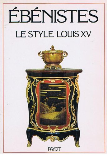 Les Ebénistes du style Louis XV book