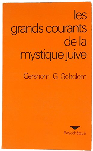 Les Grands courants de la mystique juive book