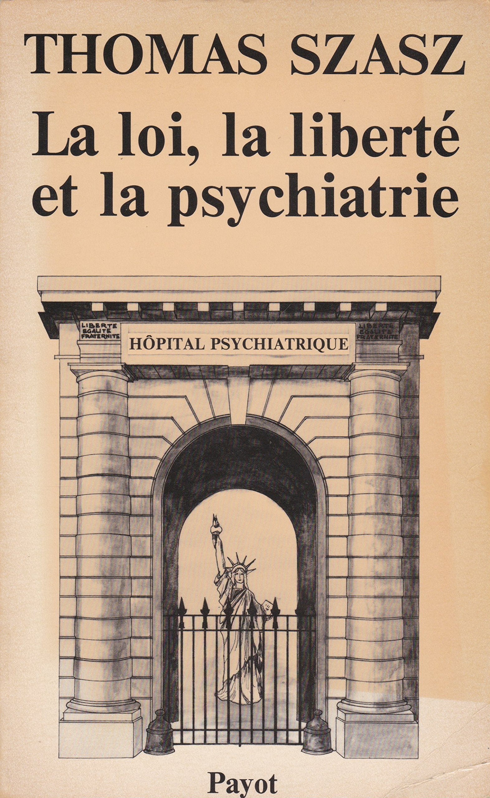 La loi, la liberte et la psychiatrie (Bibliothe Scien) Books
