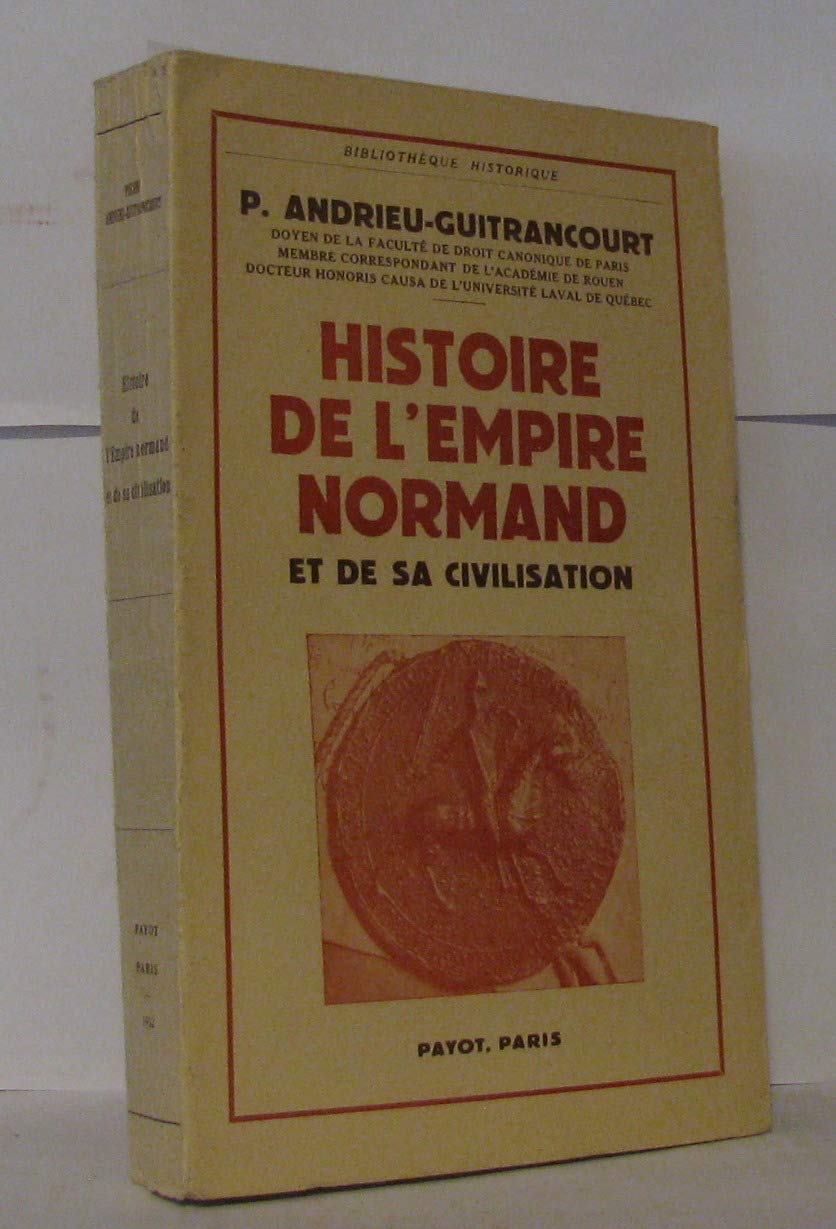 Histoire de l'Empire normand et de sa civilisation Books