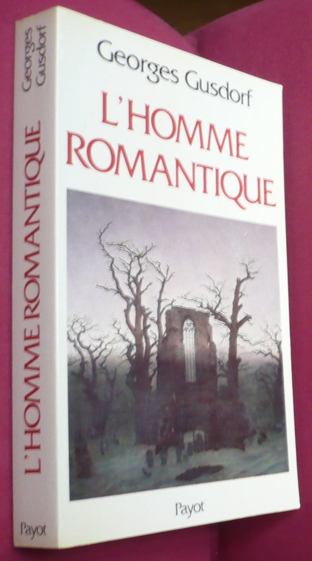 Les Sciences humaines et la pensée occidentale. Vol. 11. L'Homme romantique book