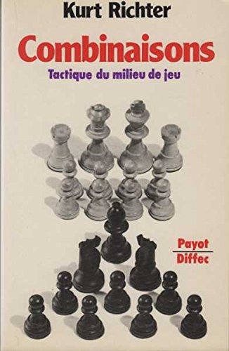 Combinaisons : un manuel de tactique du milieu de jeu, avec 404 exemples pratiques Books