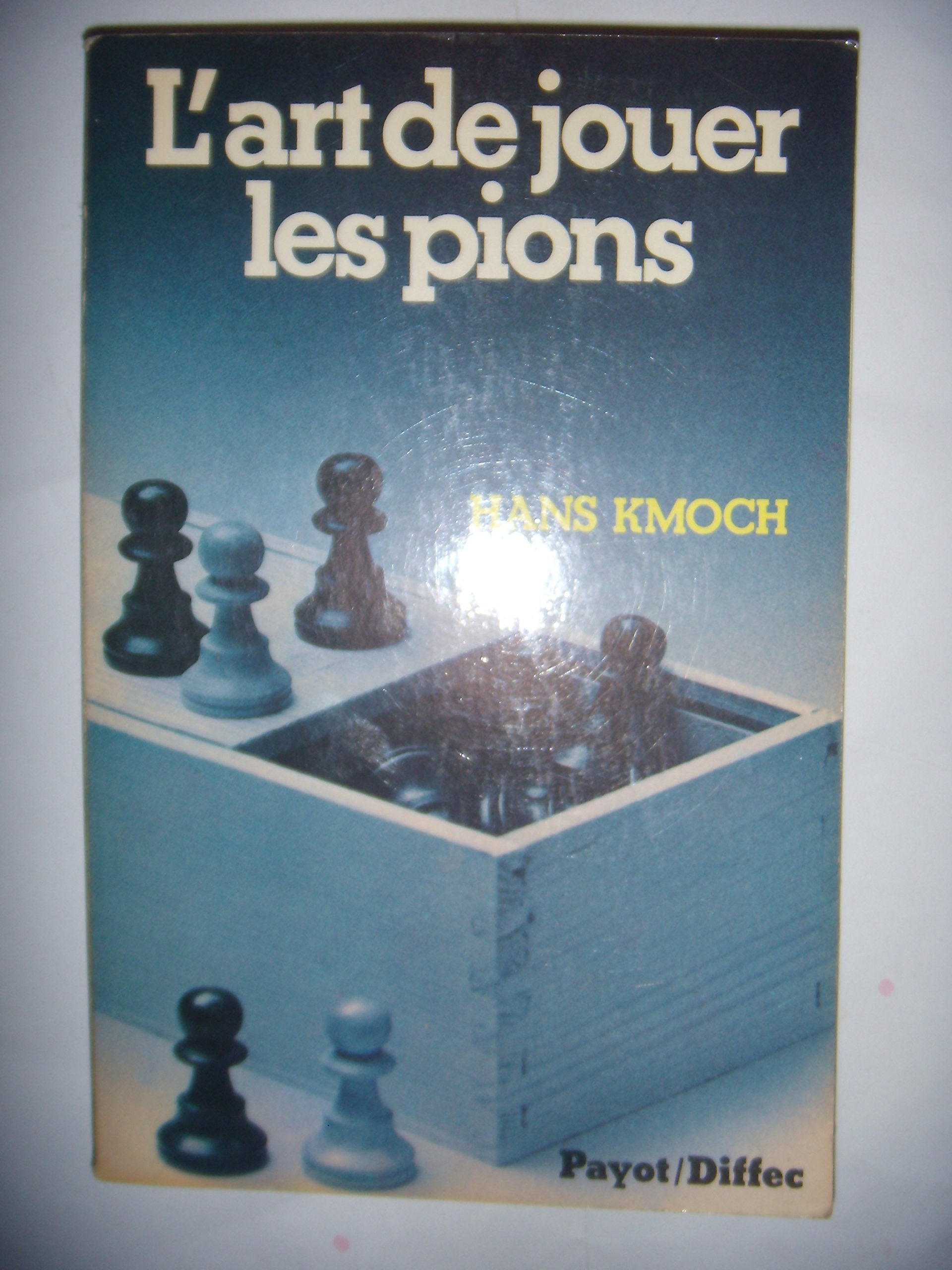 L'art de jouer les pions book