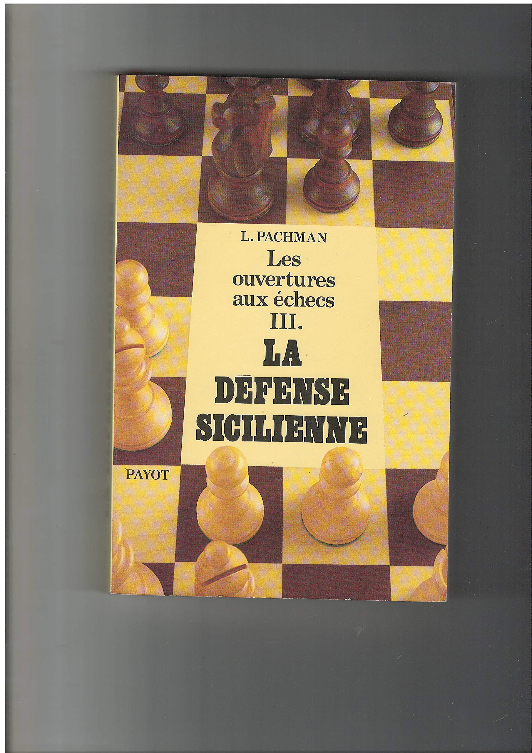 Théorie moderne des ouvertures aux échecs. Vol. 3. Débuts semi-ouverts : 2e part.. La Défense sicilienne book