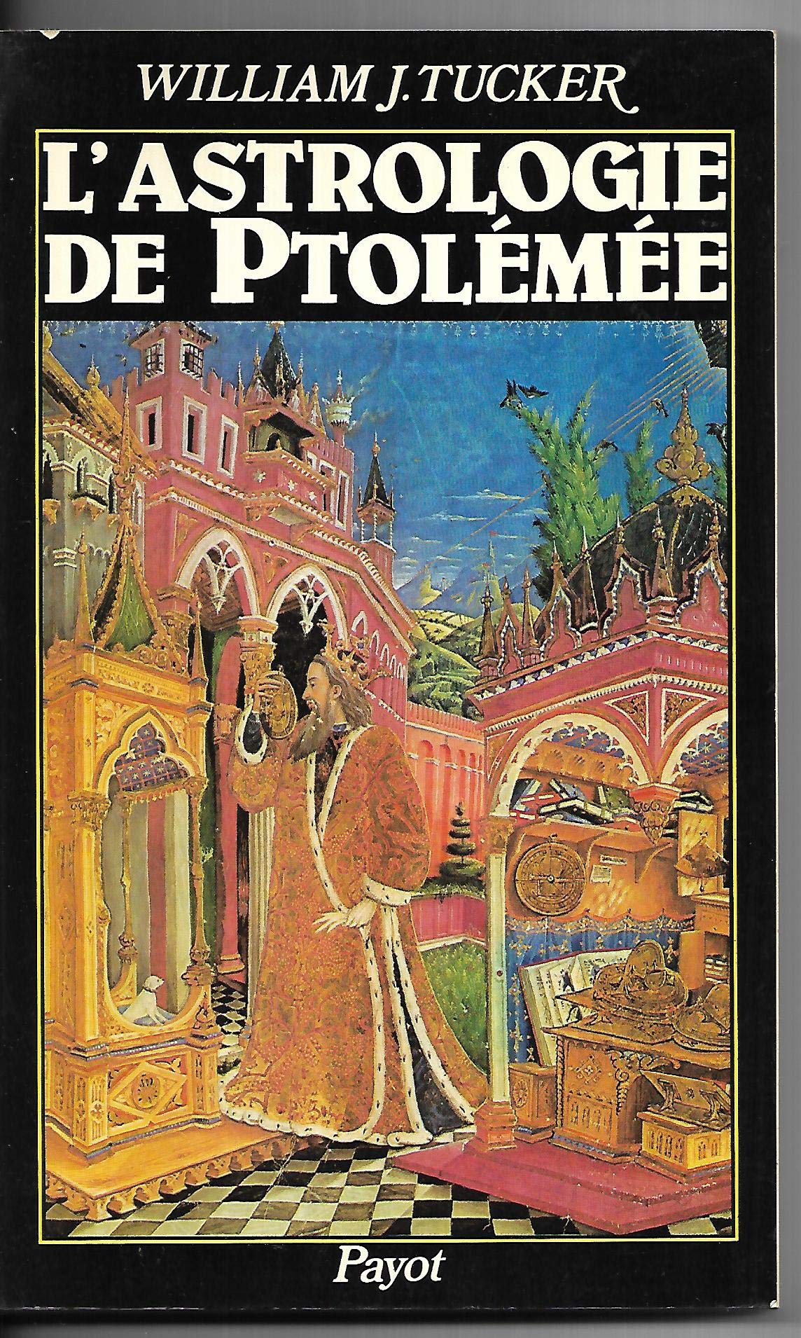 L'astrologie de Ptolémée : commentaire du Tetrabiblos de Ptolémée Contemporary literature