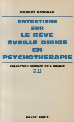 Entretiens sur le reve eveille dirige en psychothérapie book