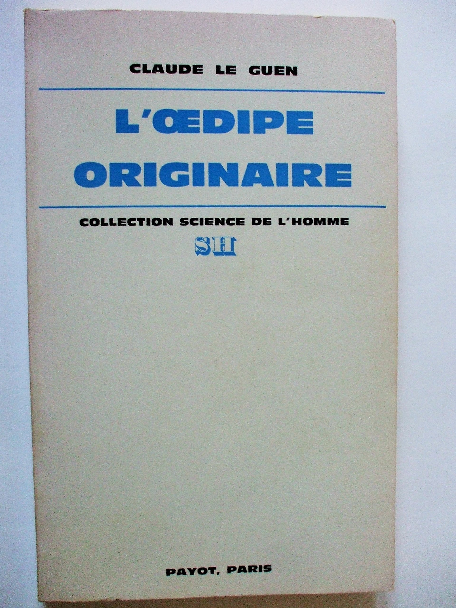 L'oedipe originaire (Science de l'Ho) Books