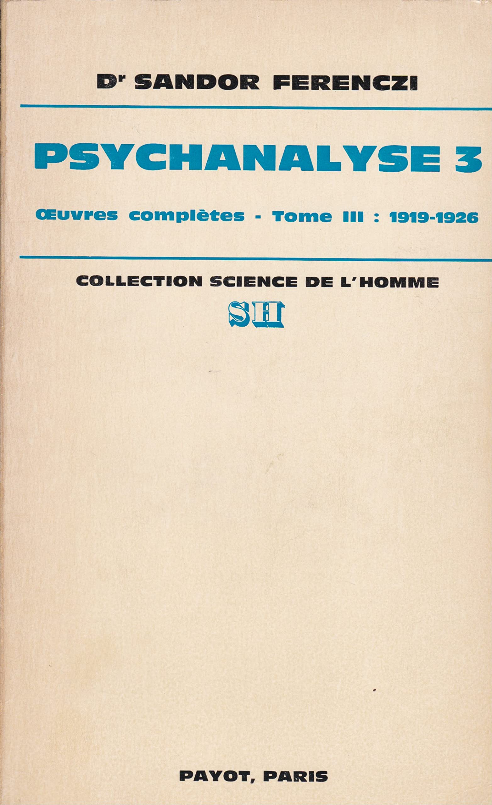 Oeuvres complètes, tome 3 : 1919-1926 - Psychanalyse, volume 3 book