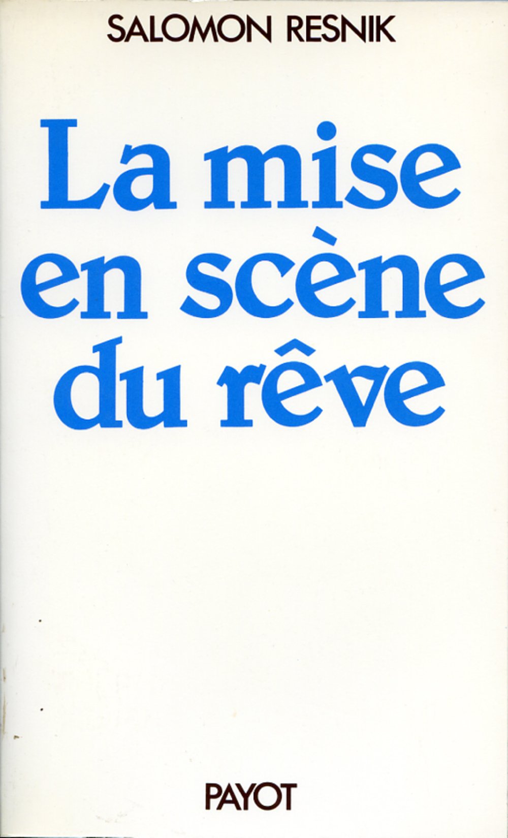 La Mise en scène du rêve book