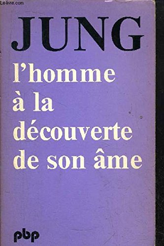 L'HOMME A LA DECOUVERTE DE SON AME - STRUCTURE ET FONCTINNEMENT DE L'INCONSCIENT - COLLECTION PETITE BIBLIOTHEQUE N°53 book