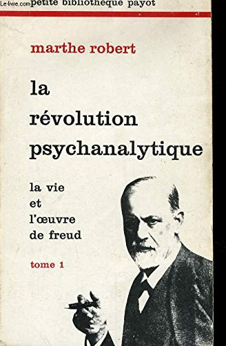 La revolution psychanalytique/ La vie et l'oeuvre de freud tome 1 Books