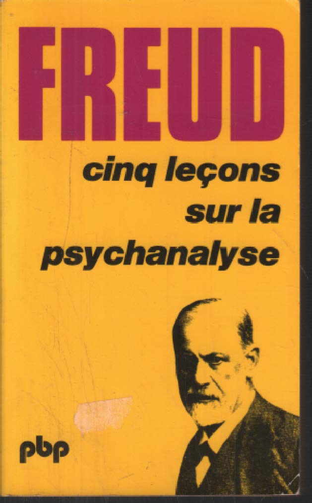 Cinq leçons sur la psychanalyse. Contribution à l'histoire du mouvement psychanalytique Books