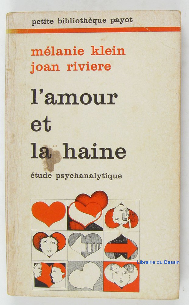 L'amour et la haine Etude psychanalytique book