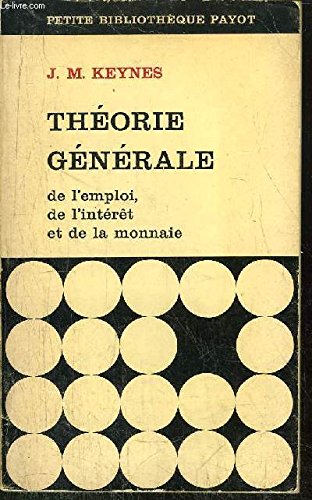 Théorie générale de l'emploi, de l'interet et de la monnaie book