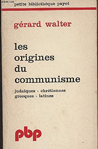 Les origines du communisme / judaiques, chrétiennes, grecques, latines (P B P) Books