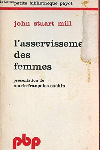L'asservissement des femmes (présentation de Marie-françoise cachin) Books