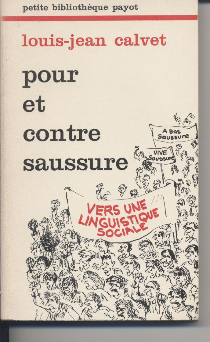 Pour et contre Saussure: Vers une linguistique sociale (Petite bibliotheque Payot ; 266) (French Edition) Books