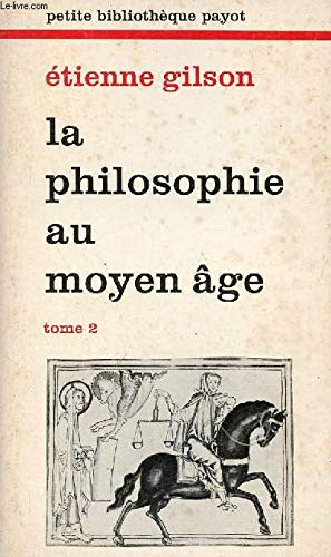 La Philosophie au Moyen-Age, tome 2, du XIIIe à la fin du XIVe siècle book