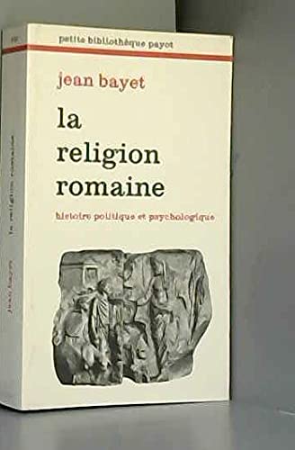 La religion romaine: Histoire politique et psychologique Books