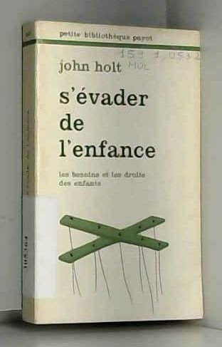 S'evader de l'enfance : les besoins et les droits des enfants book