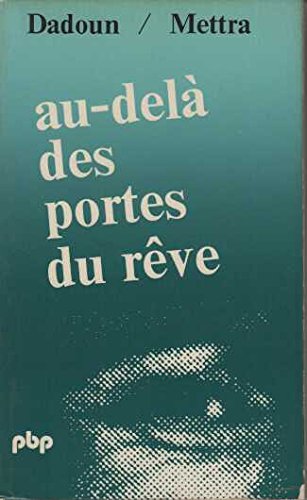 Au-delà des "portes du reve" : entretiens sur l'anthropologie onirique de geza roheim (P B P) Books