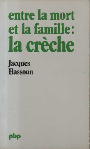 Entre la mort et la famille, la creche (Pbp) Books