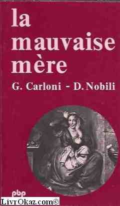 La Mauvaise mère : phénoménologie et anthropologie de l'infanticide Books