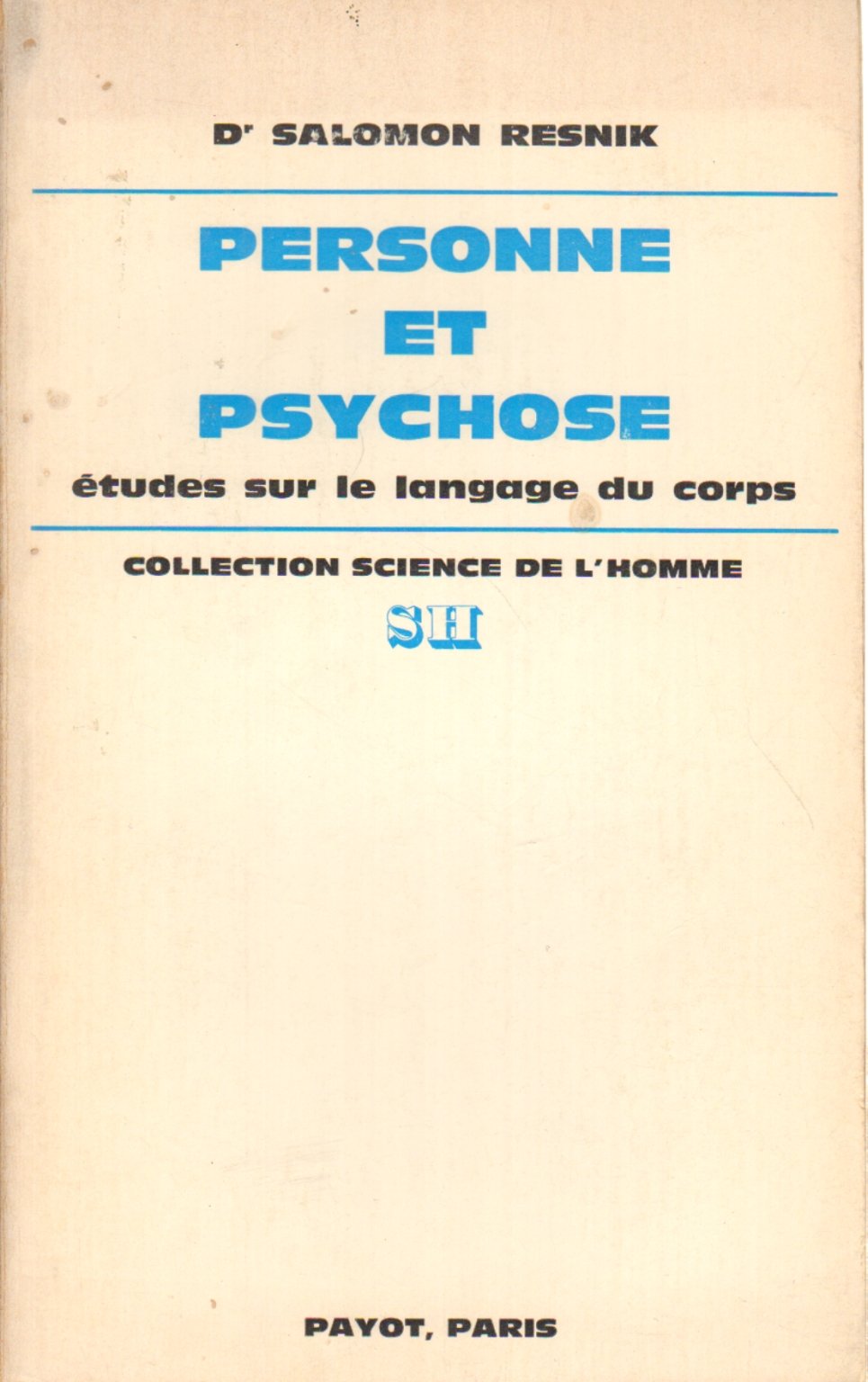 Personne et psychose : études sur le langage du corps book