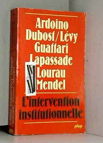 L'Intervention institutionnelle (Petite bibliotheque Payot) (French Edition) Books