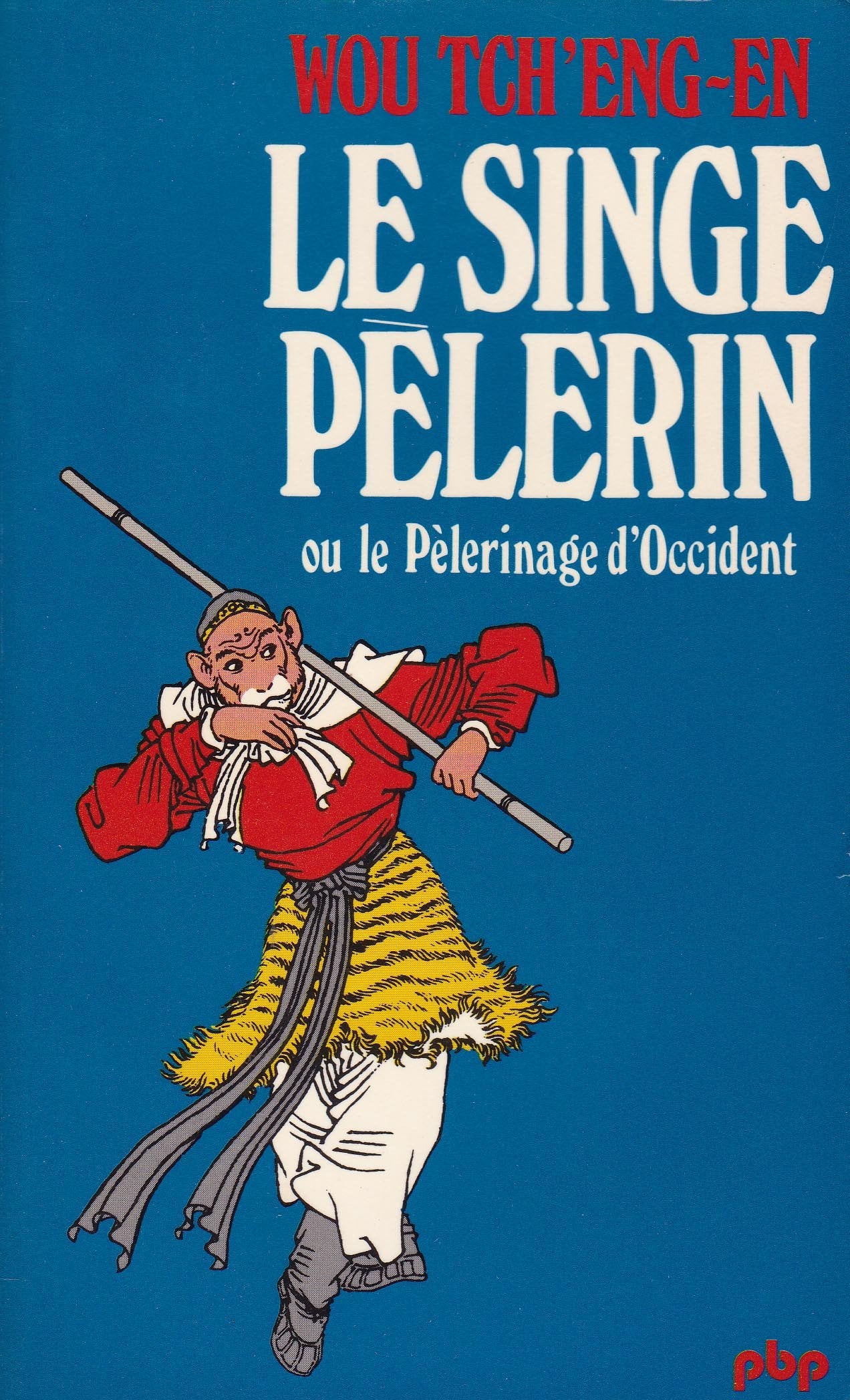 Le singe pèlerin ou le pelerinage d'occident (P B P) Books