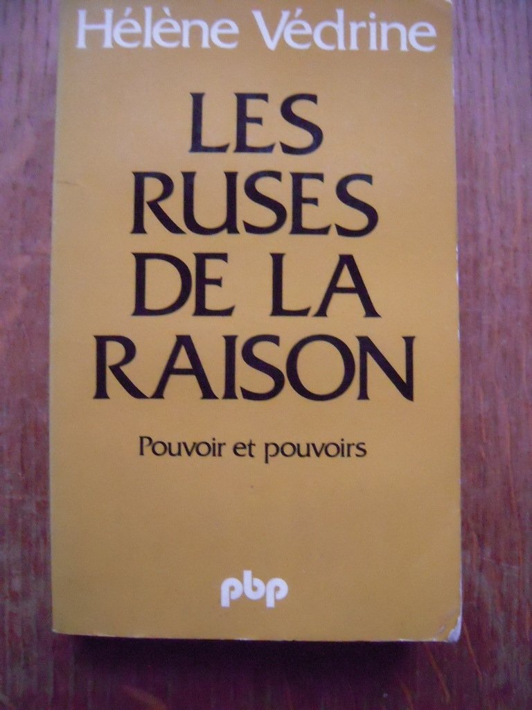 Les Ruses de la raison : pouvoir et pouvoirs book