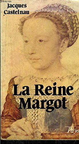 La Reine Margot : Marguerite de Navarre book