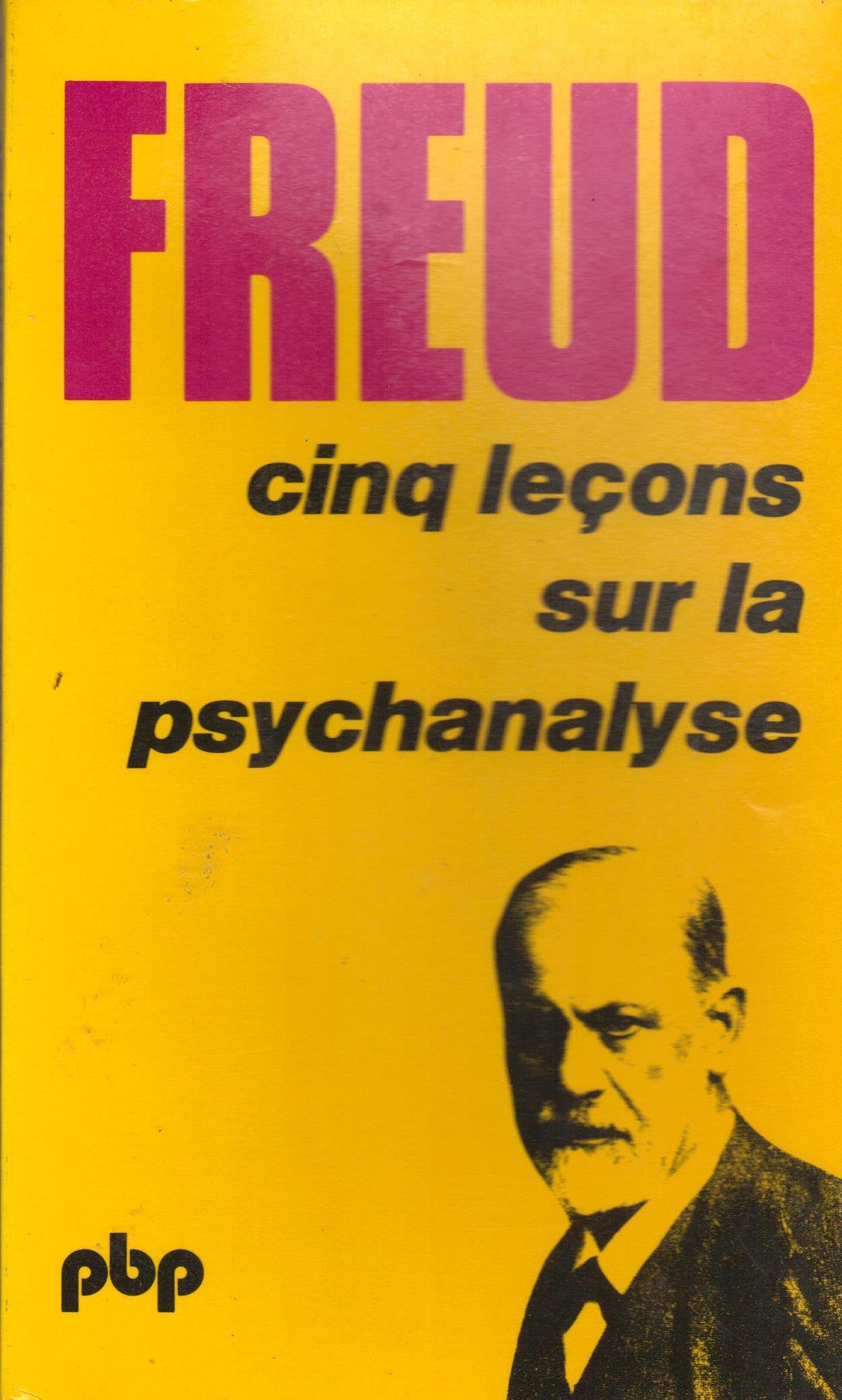 Cinq lecons sur la psychanalyse (suivi de) contribution a l'histoire du mouvement psychanalytique Books