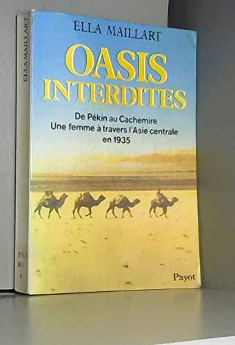 Oasis interdites : de pekin au cachemire, une femme a travers l'asie centrale en 1935 book