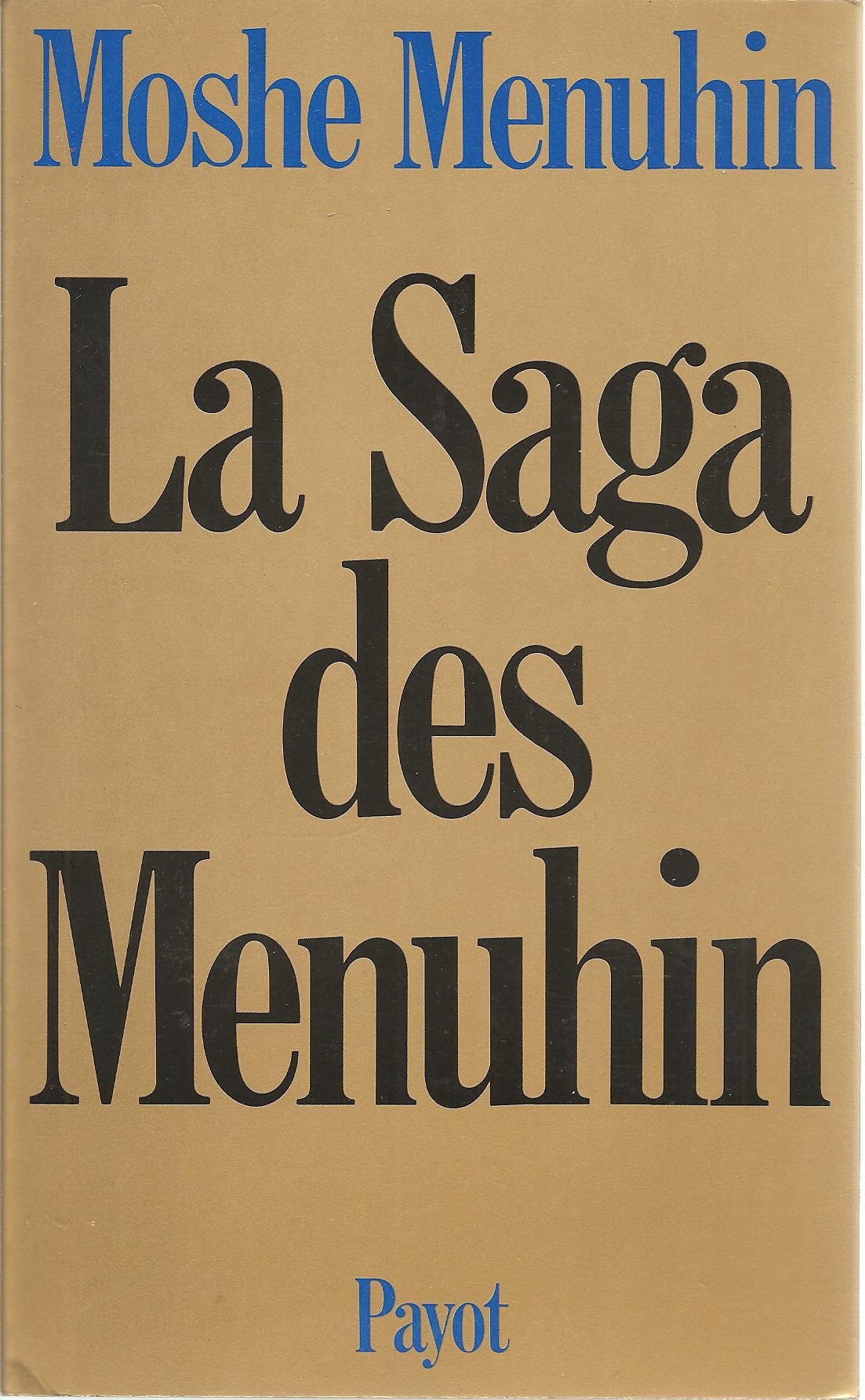 La Saga des Menuhin : Autobiographie de Moshe Menuhin Books