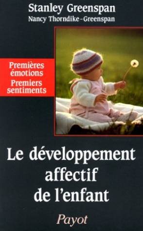 Le Développement affectif de l'enfant de la naissance à quatre ans : premières émotions, premiers sentiments Contemporary literature