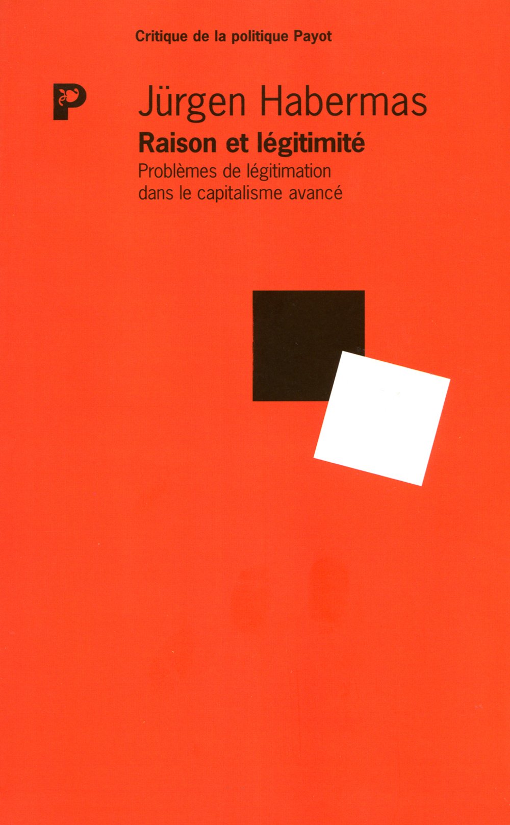 Raison et légitimité : problèmes de légitimation dans le capitalisme avancé book