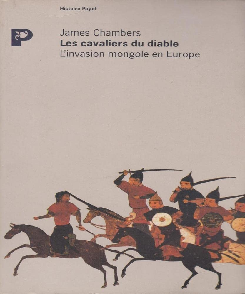 Les Cavaliers Du Diable. L'Invasion Mongole En Europe book