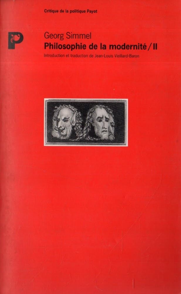 Philosophie de la modernité. Vol. 2. Esthétique et modernité, conflit et modernité, testament philosophique book