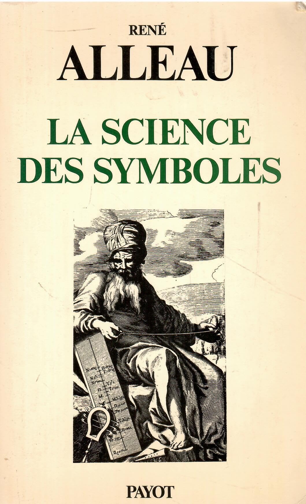 LA SCIENCE DES SYMBOLES: Contribution à l'étude des principes et des méthodes de la symbolique générale Books