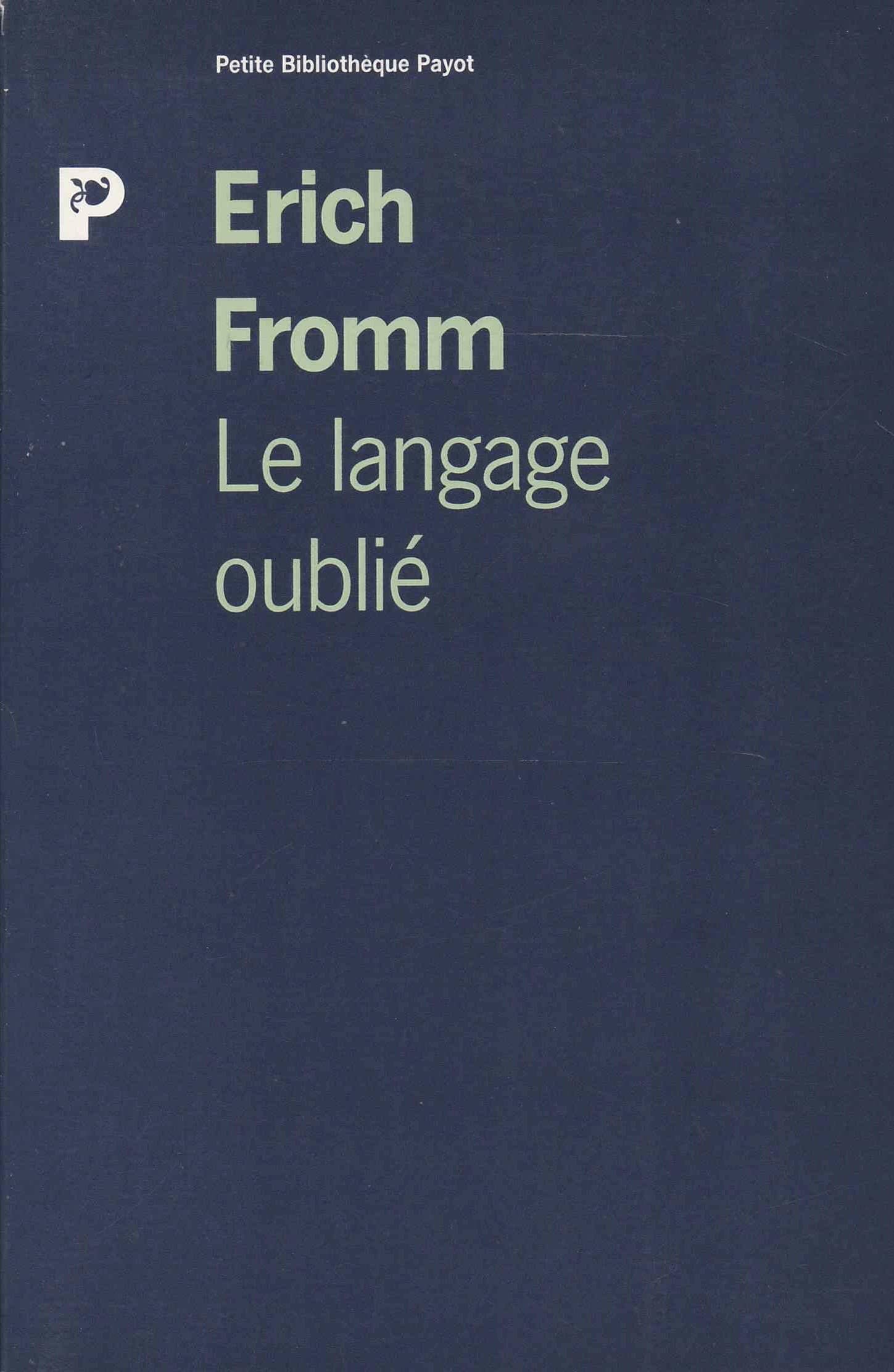 Le langage oublié : introduction à la compréhension des rêves, des contes et des mythes book