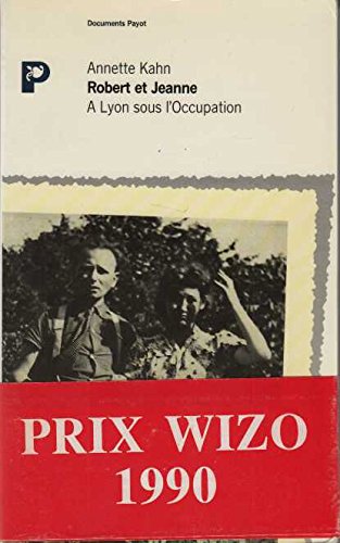 Robert et Jeanne : à Lyon sous l'Occupation Books