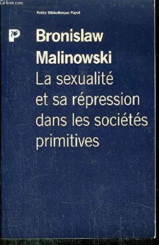 La Sexualité et sa répression dans les sociétés primitives book