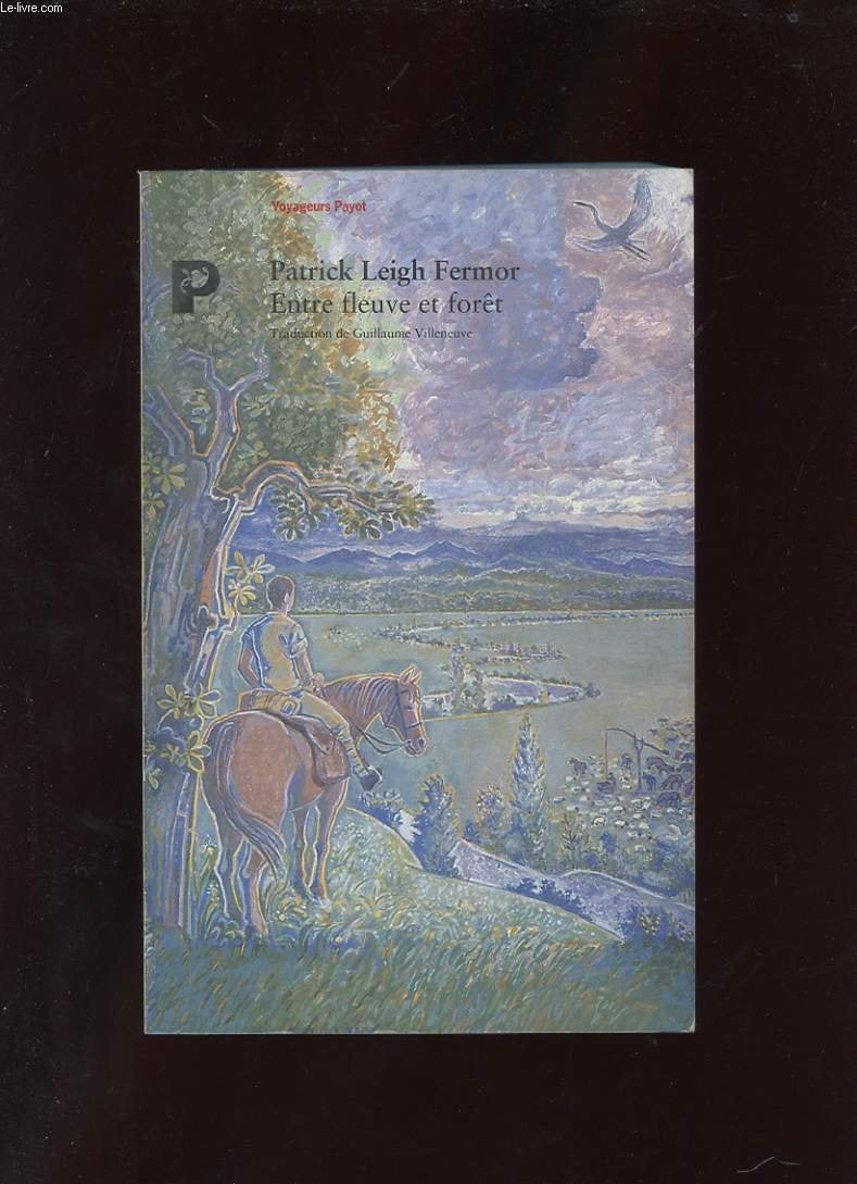Entre fleuve et forêt: À pied jusqu'à Constantinople, du Moyen Danube aux Portes de Fer Leisure, Home & Garden
