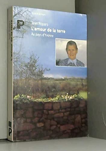 L'Amour de la terre : mémoires d'Yvonne Riou book